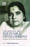 Towards Just and Equitable Development Durgabai Deshmukh Memorial Lectures