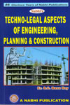 Techno Legal Aspects of Engineering Planning and Construction