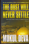 The Dost Will Never Settle