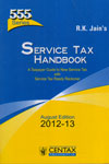 Service Tax Handbook A Taxpayer Guide to New Service Tax With Service Tax Ready Reckopner