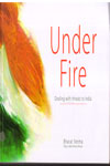 Under Fire Dealing With Threats to India