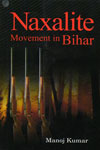Naxalite Movement In Bihar