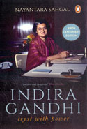 Indira Gandhi Tryst With Power