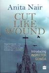 Cut Like Wound Introducing Inspector Gowda