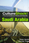 Culture Shock A Survival Guide to Customs and Etiquette Saudi Arabia