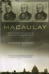 Macaulay Pioneer of Indias Modernization