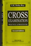Cross Examination Practice and  Procedure