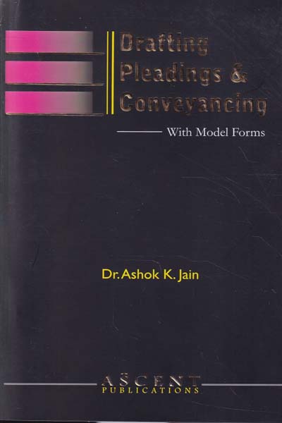 Drafting Pleadings and Conveyancing with Model Forms