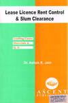 Lease Licence Rent Control and Slum Clearance