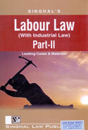 Singhals Labour Law With Industrial Law Part II 