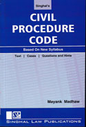Singhals Civil Procedure Code Based On New Syllabus 