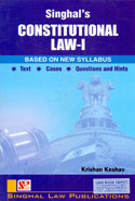 Singhals Constitutional Law I Based On New Syllabus