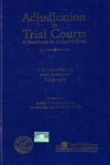 Adjudication in Trial Courts a Benchbook for Judicial Officers