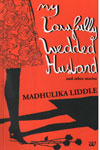 My Lawfully Wedded Husband and other stories