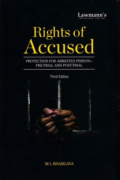 Rights of Accused Protection for Arrested Person Pre Trial and Post Trial