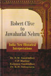 Robert Clive to Jawaharlal Nehru India New Historical Interpretations