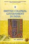 British Colonial Government in India Vol 8