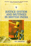 Justice System and Mutinies in British India Vol 9