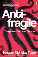 Antifragile Things That Gain From Disorder