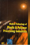 Modern Technology of Plastic and Polymer Processing Industries