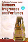 The Complete Technology Book on Flavours Fragrances and Perfumes