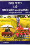 Farm Power and Machinery Management Principles and Practices Vol 1