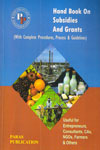 Hand Book on Subsidies and Grants With Complete Procedures Process and Guidelines