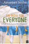 An India for Everyone A Path to Inclusive Development