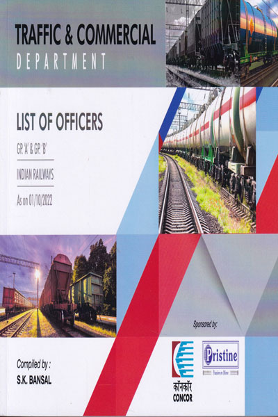 List of Officers Group A and Group B Officers Traffic and Commercial Department on Indian Railway