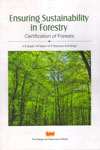 Ensuring Sustainability in Forestry Certification of Forests