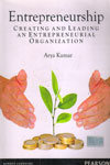 Entrepreneurship Creating and Leading an Entrepreneurial Organization