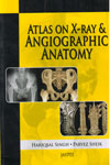 Atlas on X Ray and Angiographic Anatomy