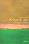 Anaesthesia A Very Short Introduction