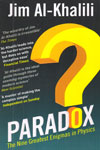Paradox The Nine Greatest Enigmas in Physics