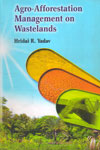 Agro Afforestation Management on Wastelands