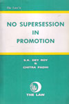 No Superession in Promotion