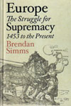 Europe The Struggle for Supremacy 1453 To The Present