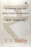 Economic Policies and Indias Reform Agenda New Thinking