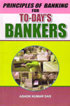 Principles of Banking For To Days Bankers
