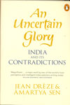 An Uncertain Glory India and Its Contradictions