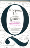 Keeping Up With The Quants Your Guide to Understanding   Using Analytics