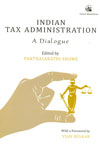 Indian Tax Administration A Dialogue