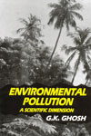 Environmental Pollution A Scientific Dimension