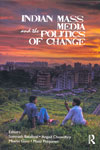 Indian Mass Media and the Politics of Change