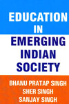 Education in Emerging Indian Society