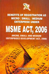 Benefits of Registration As Micro/Small/Medium Enterprise Under MSME Act 2006
