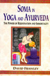 Soma in Yoga and Ayurveda