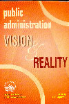 Public Administration Vision and Reality