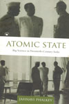 Atomic State Big Science in Twentieth Century India