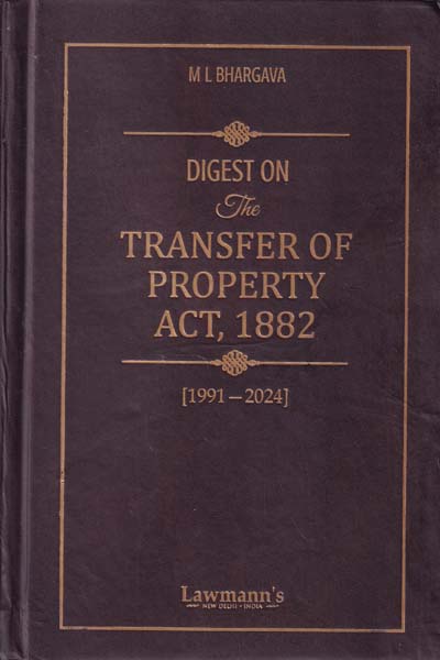 Digest on The Transfer of Property 1882  1991-2024